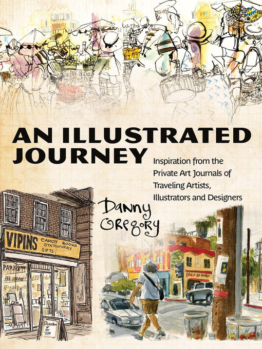 Title details for An Illustrated Journey by Danny Gregory - Available